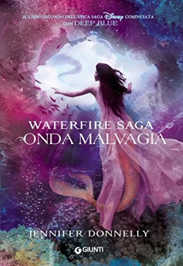 Onda Malvagia: Waterfire Saga